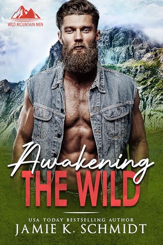 Awakening the Wild: Wild Mountain Men