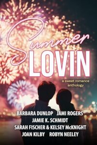 Summer Lovin: A Sweet Romance Anthology