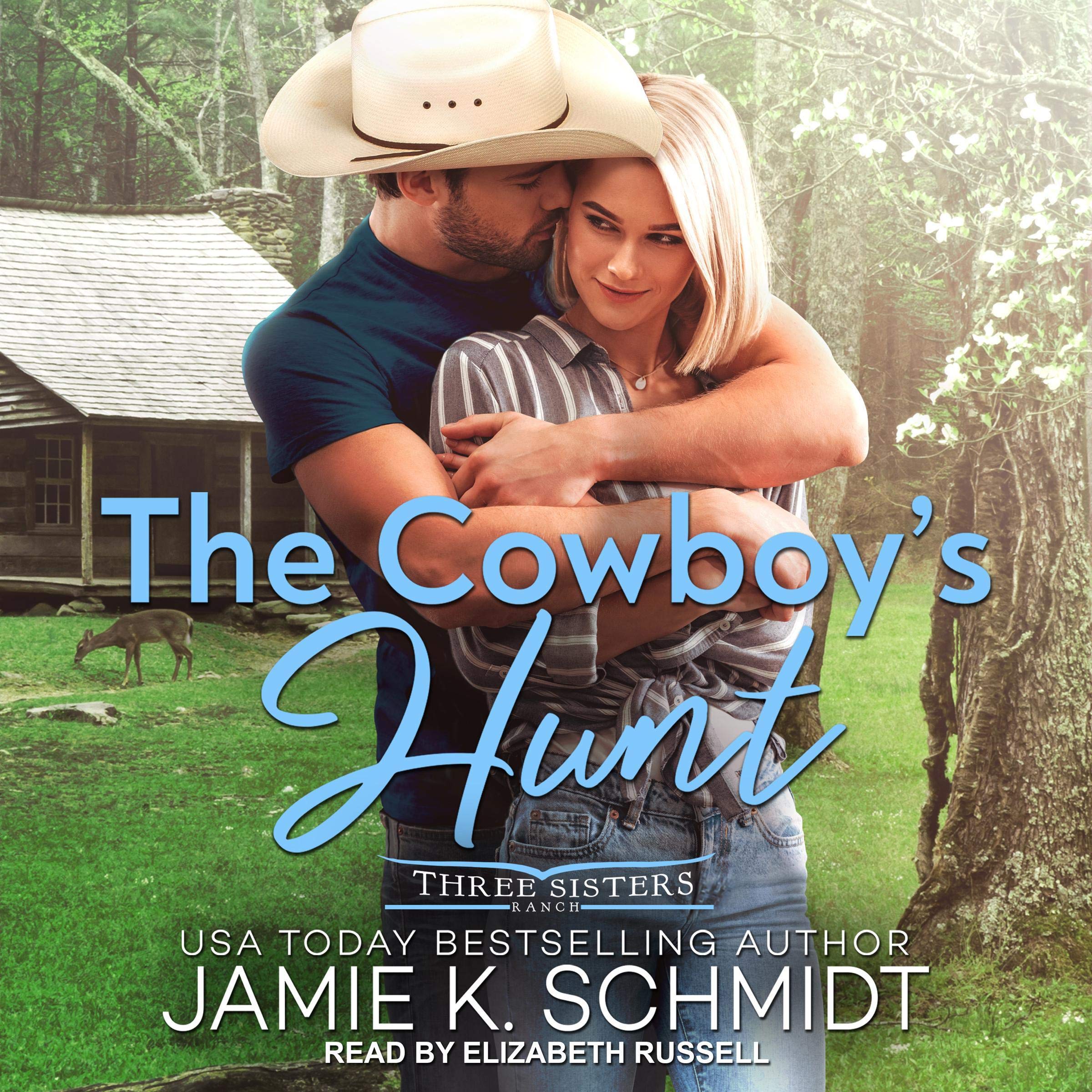 The Cowboy’s Hunt: Three Sisters Ranch Series, Book 2