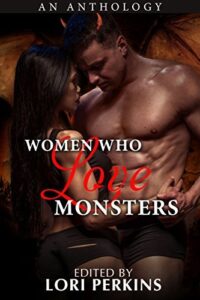 Women Who Love Monsters